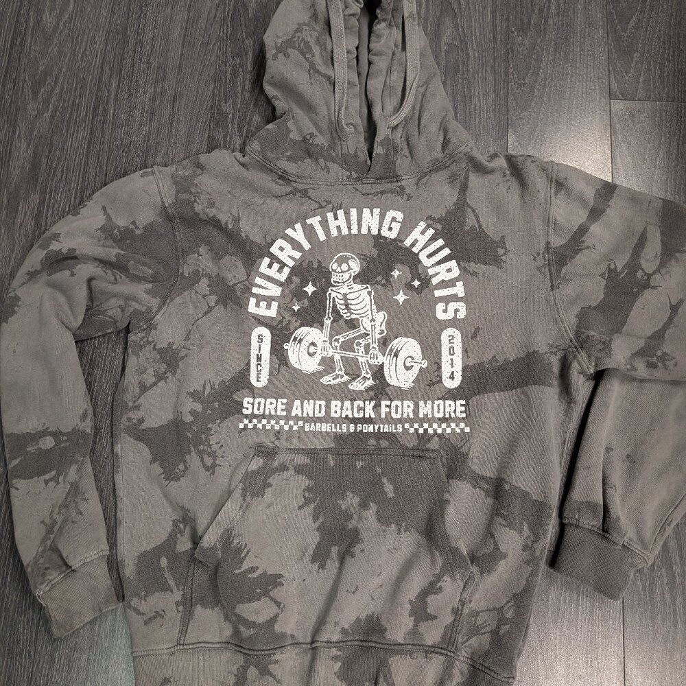 Barbells And Ponytails  Pullover "Everything Hurts" Hoodie  Sweatshirt Sz M NEW